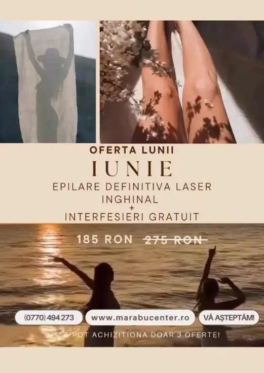 Oferta epilare definitiva Bacau disponibila in luna iunie la MarabuCenter.